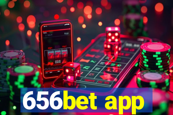 656bet app